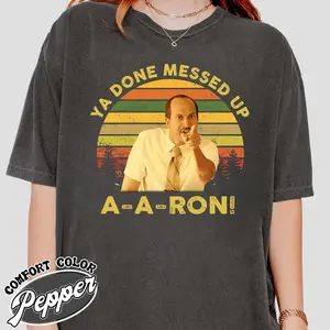 Key And Peele Ya Done Messed Up Aaron Vintage Men Unisex T shirt