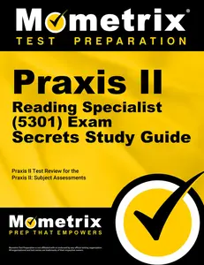 USED-PRAXIS II Reading Specialist (5301) Exam Secrets Study Guide: PRAXIS II Test Review for the PRAXIS II: Subject Assessments by Praxis II Exam Secrets Test Prep Team (Paperback)
