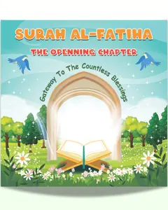 Surah Fatiha – The Opening!