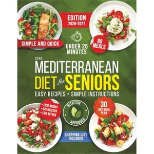 Mediterranean Diet Cookbook for Beginners – Healthy Eating Cook Books with Easy Mediterranean Diet Meal Plan – Easy Recipes and Instructions – Ideal Cookbook for Seniors, Weight Management-paperback