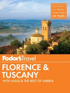 USED-Fodor's Florence & Tuscany: With Assisi and the Best of Umbria by Fodor's Travel Guides (Paperback)