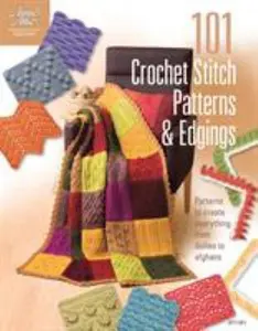 USED-101 Crochet Stitch Patterns & Edgings: Patterns to Create Everything from Doilies to Afghans (Paperback)