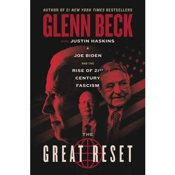 USED-The Great Reset: Joe Biden and the Rise of Twenty-First-Century Fascism by Beck, Glenn (Hardcover)