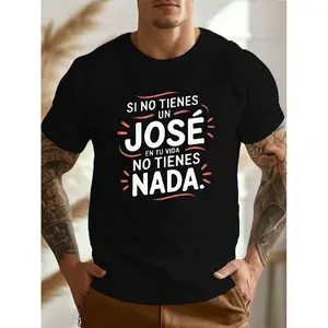 Men's Funny Spanish T-Shirt - "If You Don't Have Jose" Red Text Print - Lightweight Crew Neck Black Shirt Suitable for Everyday & Formal Wear - Humorous Gift for Jose - Adult Men's Apparel, Bold Spanish Phrase Design, Comfortable Fit Tshirt