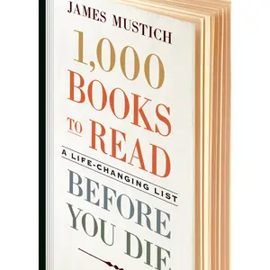 1,000 Books to Read Before You Die by James Mustich [Hardcover Book]