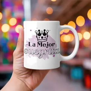 Taza Para La Mejor Suegra, Suegrita, Latino Regalo 12oz Reusable Coffee Ceramic