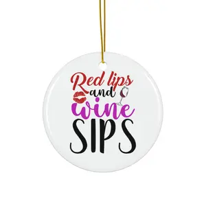 RED LIPS AND WINE SIPS ORNAMENT, CHRISTMAS DECORATIONS, 3 INCHES CIRCLE ORNAMENT, CERAMIC ORNAMENT