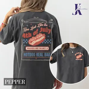 You look like the 4th of July Shirt, America Shirt, Freedom Shirt, Makes Me Want a Hot Dog Real Bad Shirt, Independence Day Shirt, 4th July Shirt, Top Womenswear