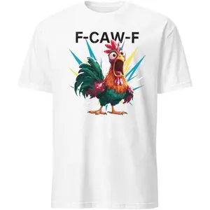 F-Caw-F Funny Chicken Humor Shirt | FCAWF Rooster Meme Tee