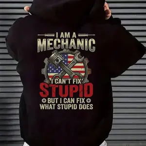 I Am A Mechanic I Can’t Fix Stupid But I Can Fix What Stupid Does Hoodie,Funny Mechanic Hoodie, Garage Worker Gift,Gift Father