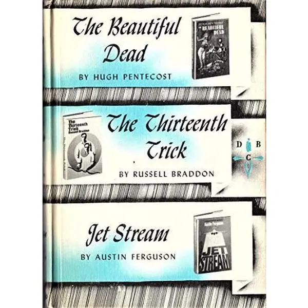 USED Book - The Beautiful Dead, The Thirteenth Trick, Jet Stream - Detective Book Club (3 Books in One Book) by Illustrated by Cover Art Pentecost - Braddon - Ferguson (Hardcover)