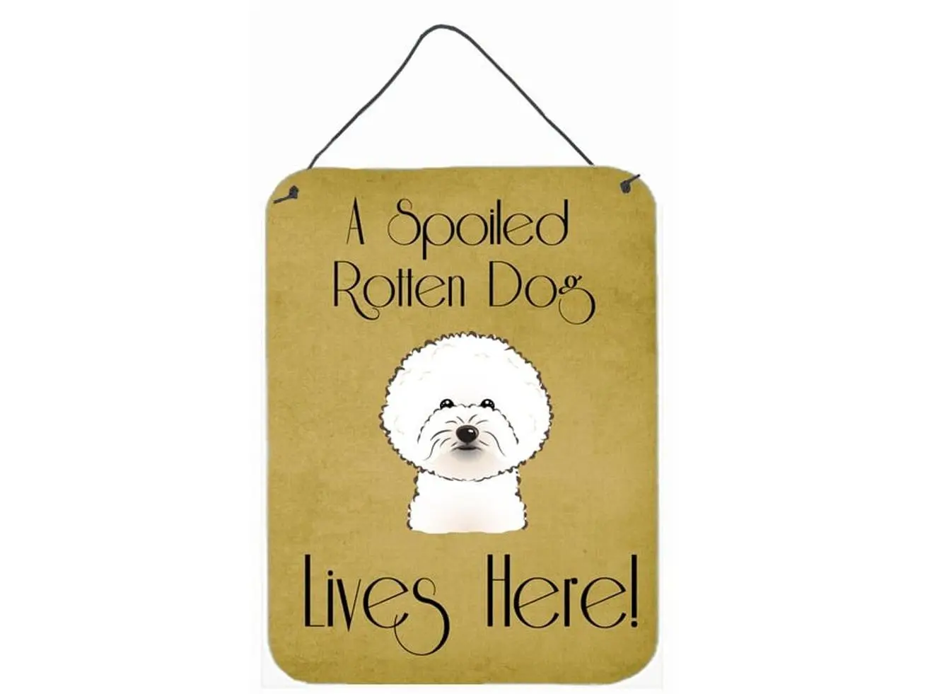 Carolines Treasures BB1465DS1216 Aluminium Bichon Frise "Spoiled Dog Lives Here" Wall & Door Hanging Print, Home Decor, Room Decor