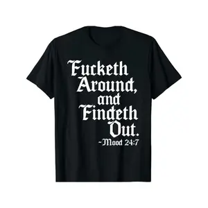 Men's "Fucketh Around and Find Out" T-Shirt - Bold Old English Verse, Four Seasons Cotton T-Shirt, Casual Crew Neck, Machine Washable