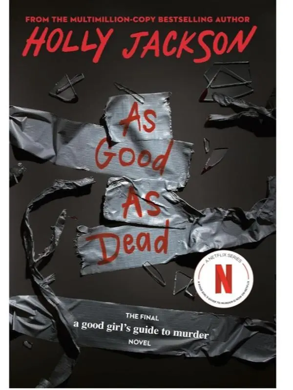 As Good as Dead: The Finale to A Good Girl's Guide to Murder