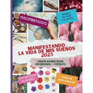 Vision Board en español: Manifiesta la vida de tus sueños 2025 collage - cutout - crafts - tablero de los sueñps Paperback – December 19, 2024