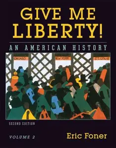USED-Give Me Liberty! An American History, Vol. 2: From 1865 by Eric Foner (Paperback)