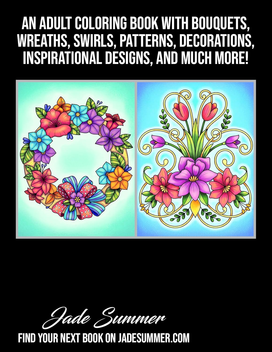 100 Flowers: An Adult Coloring Book with Bouquets, Wreaths, Swirls, Patterns, Decorations, Inspirational Designs, and Much More! Paperback – January 16, 2020