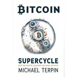 Bitcoin Supercycle: How the Crypto Calendar Can Make You Rich Hardcover – November 19, 2024