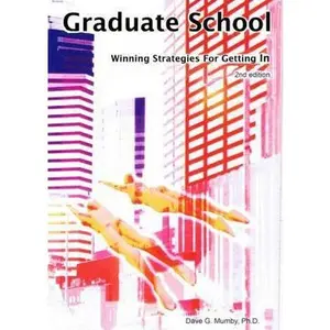 USED-Graduate School: Winning Strategies for Getting in by Dave G. Mumby (Paperback)