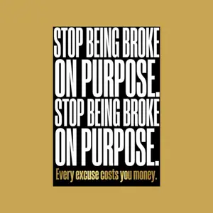Artistic Financial Wake Up Call Poster - Stop Being Broke On Purpose, Bold Black White Gold Wall Art, A3 220 GSM Premium Hard Paper, Entrepreneur Money Mindset Home Decor Print