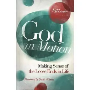 USED-God in Motion by Jeff Leake (Paperback)