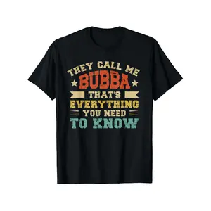 Men's Funny "They Call Me Bubba" T-Shirt - 100% Casual Short Sleeve Tee with Bubba Brother Slogan, Double-Needle Stitched Neckline & Hem, Sizes S-3XL - Perfect Birthday Gift for Bubba Fans (Black) Oversized Graphic