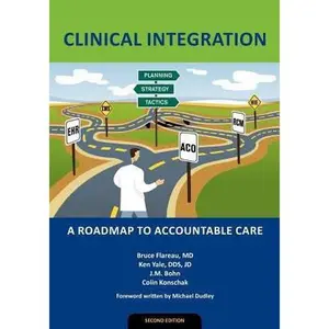 USED-Clinical Integration: A Roadmap to Accountable Care by Yale, Ken (Paperback)