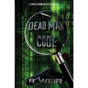 USED-Dead Man Code: A Jarvis Mann Detective Novel by Weir, R. (Paperback)