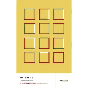 USED-Prototyping: A Practitioner's Guide by Zaki Warfel, Todd (Paperback)