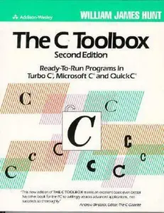 USED-The C Toolbox: Ready-To-Run Programs in Turbo C(R), Microsoft C(R) and Quick C(R) (2nd Edition) by William James Hunt (Paperback)