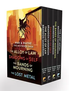 Wax and Wayne, the Mistborn Saga Boxed Set: Alloy of Law, Shadows of Self, Bands of Mourning, and the Lost Metal -- Brandon Sanderson - Boxed Set