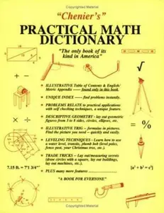 USED-Chenier's Practical Math Dictionary by Norman J. Chenier (Unknown)