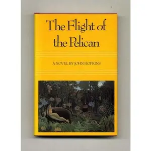USED-Flight of the Pelican by John Hopkins (Hardcover)