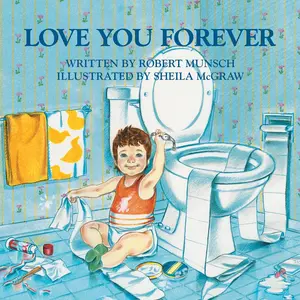 Love You Forever Paperback – Picture Book, September 1, 1995