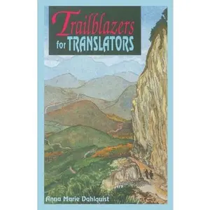 USED-Trailblazers for Translators: The Chichicastenago Twelve by Dahlquist, Anna Marie (Paperback)