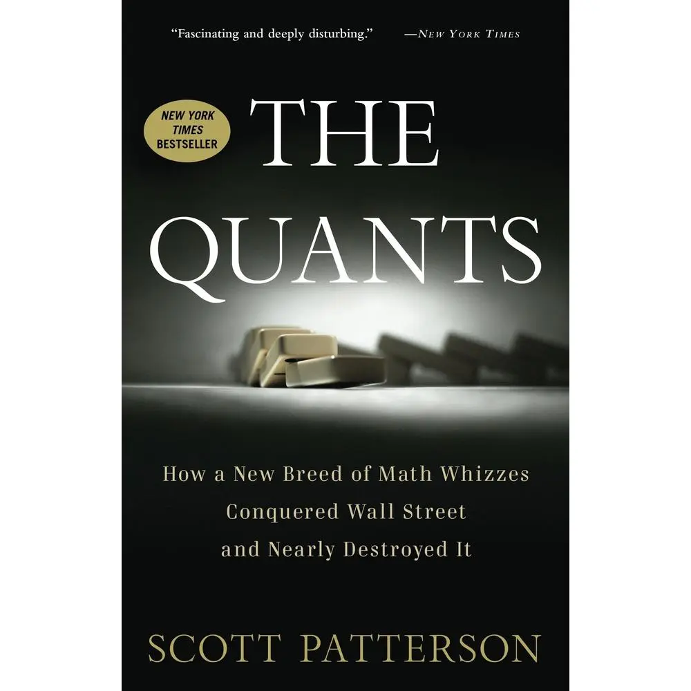 USED Book - The Quants: How a New Breed of Math Whizzes Conquered Wall Street and Nearly Destroyed It by Patterson, Scott (Paperback) - english