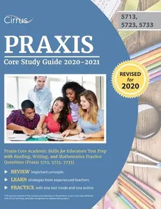 USED-Praxis Core Study Guide 2020-2021: Praxis Core Academic Skills for Educators Test Prep with Reading, Writing, and Mathematics Practice Questions (Prax by Cirrus Teacher Certification Exam Team (Paperback)