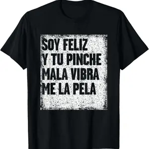Hilarious Mexican Themed T Shirt Designs For Men With Witty Sayings Modern Cotton T-Shirt