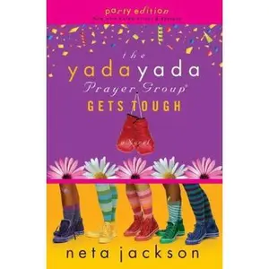 USED-The Yada Yada Prayer Group Gets Tough (The Yada Yada Prayer Group, Book 4) (With Celebrations and Recipes) by Neta Jackson (Paperback)