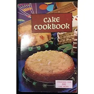 USED-CAKE COOKBOOK Containing Over 500 Cake Recipes by Favorite Recipes (Paperback)