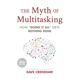 USED-The Myth of Multitasking: How Doing It All Gets Nothing Done (2nd Edition) (Project Management and Time Management Skills) by Crenshaw, Dave (Hardcover)