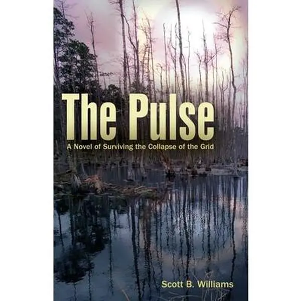 USED Book - The Pulse: A Novel of Surviving the Collapse of the Grid by Williams (Paperback) - english