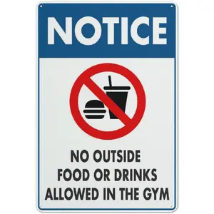 Notice No Outside Food Or Drink Allowed In Gym Sign Signs Outdoor, Uv Printed Aluminum 12 X 8 In, Weatherproof And Security Signs For Home Or Business