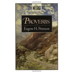 USED-Proverbs by Eugene H. Peterson (Paperback)