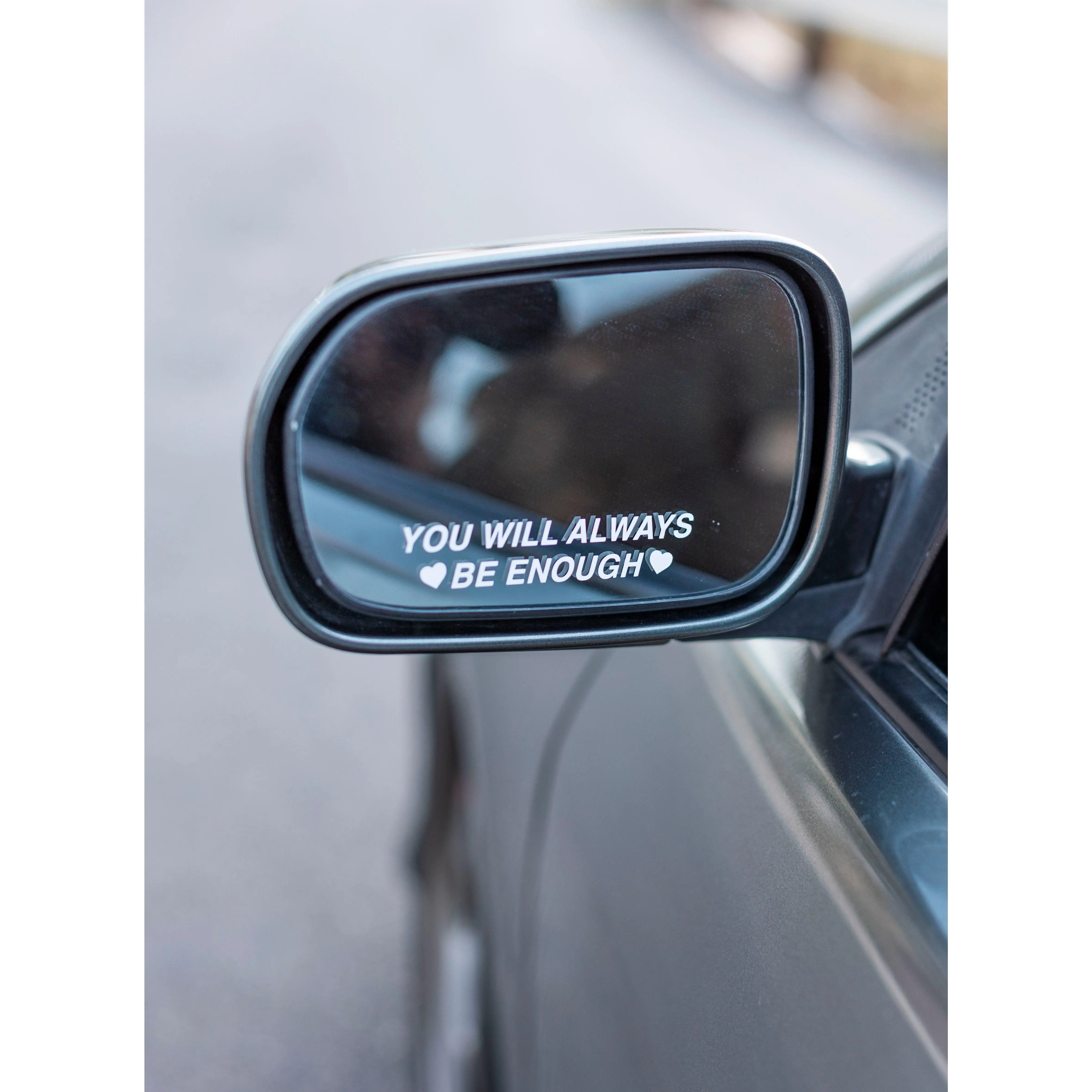 YOU WILL ALWAYS BE ENOUGH