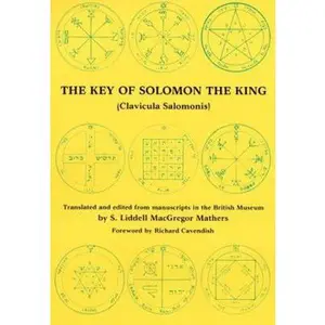 USED-The Key of Solomon the King (Clavicula Salomonis) by King of Israel Solomon (Paperback)
