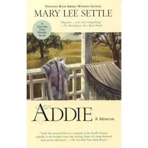 USED Book - Addie: A Memoir by Mary Lee Settle (Paperback) - english