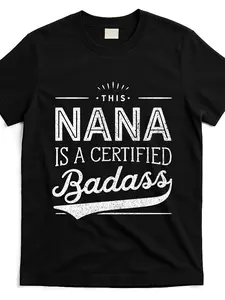 Heavyweight Cotton T-Shirt - Certified Badass Nana Graphic, Funny Gift for Nana, 220GSM Unisex Adult Casual Tee with Bold Typography & Star Design, Machine Washable Black Shirt for Summer, Round Neckline, Durable Fabric