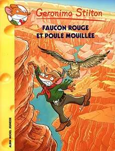 USED-FAUCON ROUGE ET POULE MOUILLEE N°74 (A.M. V.ABANDON) by Geronimo Stilton (Paperback)