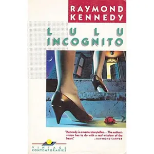 USED-LULU INCOGNITO by Raymond Kennedy (Paperback)